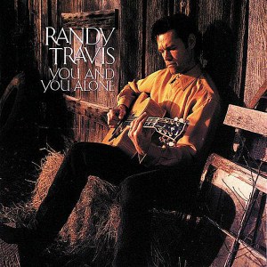 You Alone Randy Travis